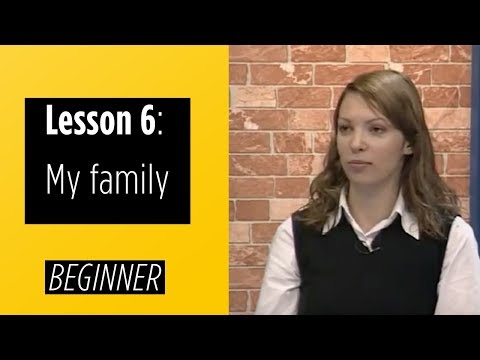 Beginner Levels - Lesson 6: My Family