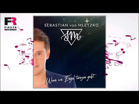 Sebastian von Mletzko - Wenn ein Engel tanzen geht (Hörprobe)