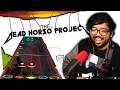 I Finally Played The Dead Horso Project