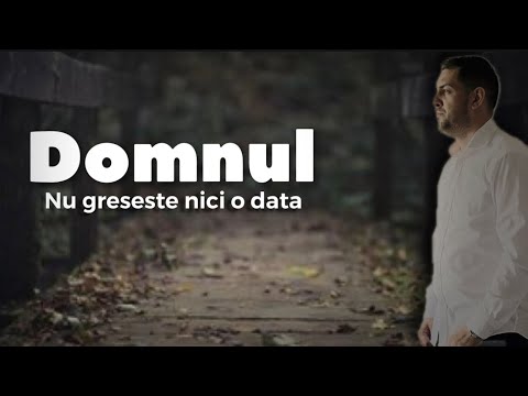 Cristi Dobrin Domnul nu greseste niciodata