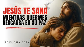 DEJA QUE JESÚS CURE TUS HERIDAS MIENTRAS DUERMES 🌙 - 7 NOCHES DE PAZ INTERIOR