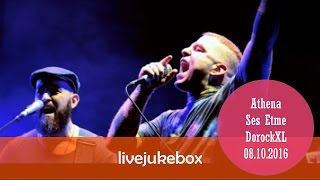 Athena - Ses Etme (DorockXL - 08.10.2016 )