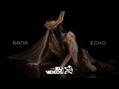 ĐANA - ECHO (VISUALIZER)