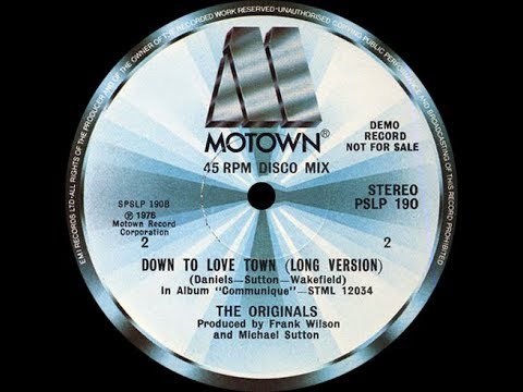 The Originals ‎– Down To Love Town (12" Long Version) ℗ 1976
