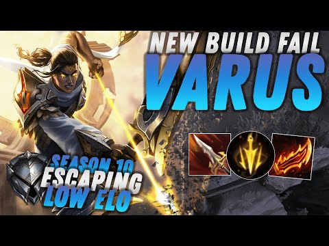 ATTACK SPEED AND LETHALITY? VARUS! - Escaping Low Elo Season 10 | League of Legends