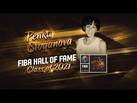 Penka Stoyanova Induction Speech - June 2, 2021 | FIBA Hall of Fame Class of 2021