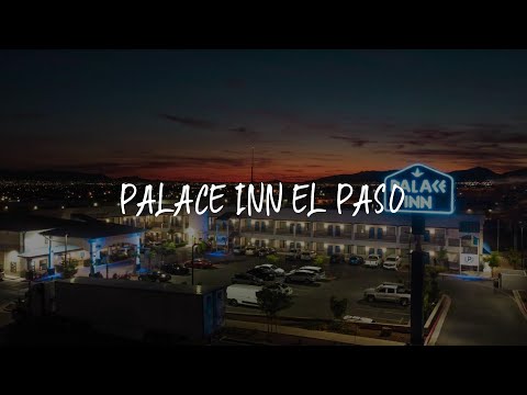Palace Inn El Paso Review - El Paso , United States of America
