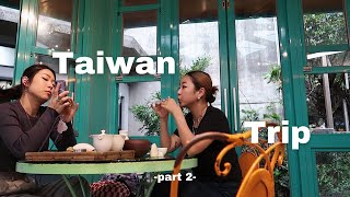 Taiwan Trip Part 2 | 九份・台北🇹🇼姉妹旅 | 素敵な茶屋、秘密地下通路、カフェ、話題の 小籠包｜Eng sub