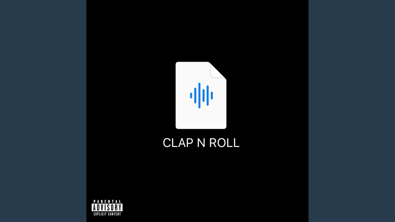 Clap N Roll (Snap N Roll Freestyle)