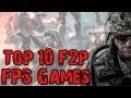 Top 10 Free to Play FPS Games! (2013) 