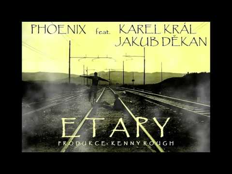 Phoenix - Etapy feat. Karel Král, Jakub Děkan (prod. Kenny Rough)
