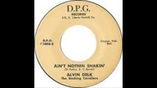 Alvin Delk & the Rocking Cavaliers - Ain't Nothin' Shakin'