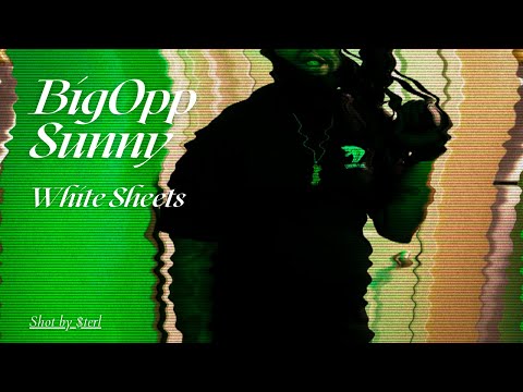 BigOpp Sunny "White Sheets" Shot by $terl