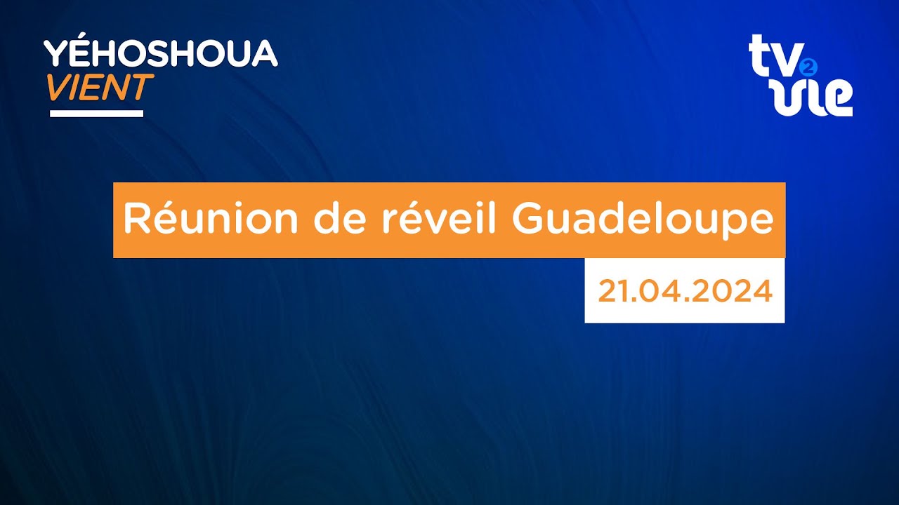 Thumbnail of video: Réunion de réveil Guadeloupe