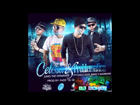 Celosa & Problematica - Juno The Hitmaker Ft. Guelo Star, J King & Maximan (DJ ZONER) REGGAETON