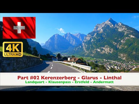Part #02 Kerenzerberg - Glarus - Linthal in 4K Ultra HD