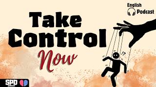 Take Control of Your Life | English Listening Practice (B1–B2) | Speak Power Daily