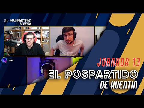 El Pospartido de Kuentin J13 - Con Axineas, Jandro, Machuki y Darthyellow