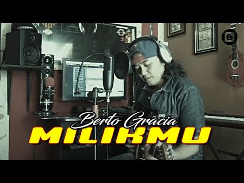 Berto Gracia  -  Milikmu