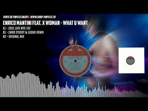 Enrico Mantini feat. X Woman - What U Want