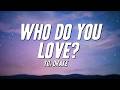 YG Who Do You Love Ft Drake Lyrics