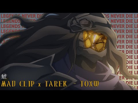 MAD CLIP x TAREK - TOXW