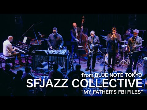 SFJAZZ COLLECTIVE "MY FATHER’S FBI FILES" / BLUE NOTE TOKYO Live 2025