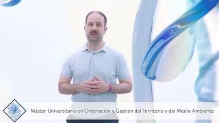 Máster Universitario en Ordenación y Gestión del Territorio y del Medio Ambiente