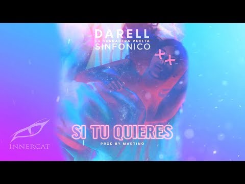 Darell & Sinfonico - Si Tu Quieres [Audio Oficial]