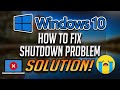 Fix Windows 10 Shutdown Problem - Step By Step FIX -[2025]