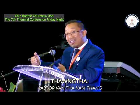 Pastor Van Tha Kam Thang @ The 7th Triennial Conference Friday Night 2022 July 1