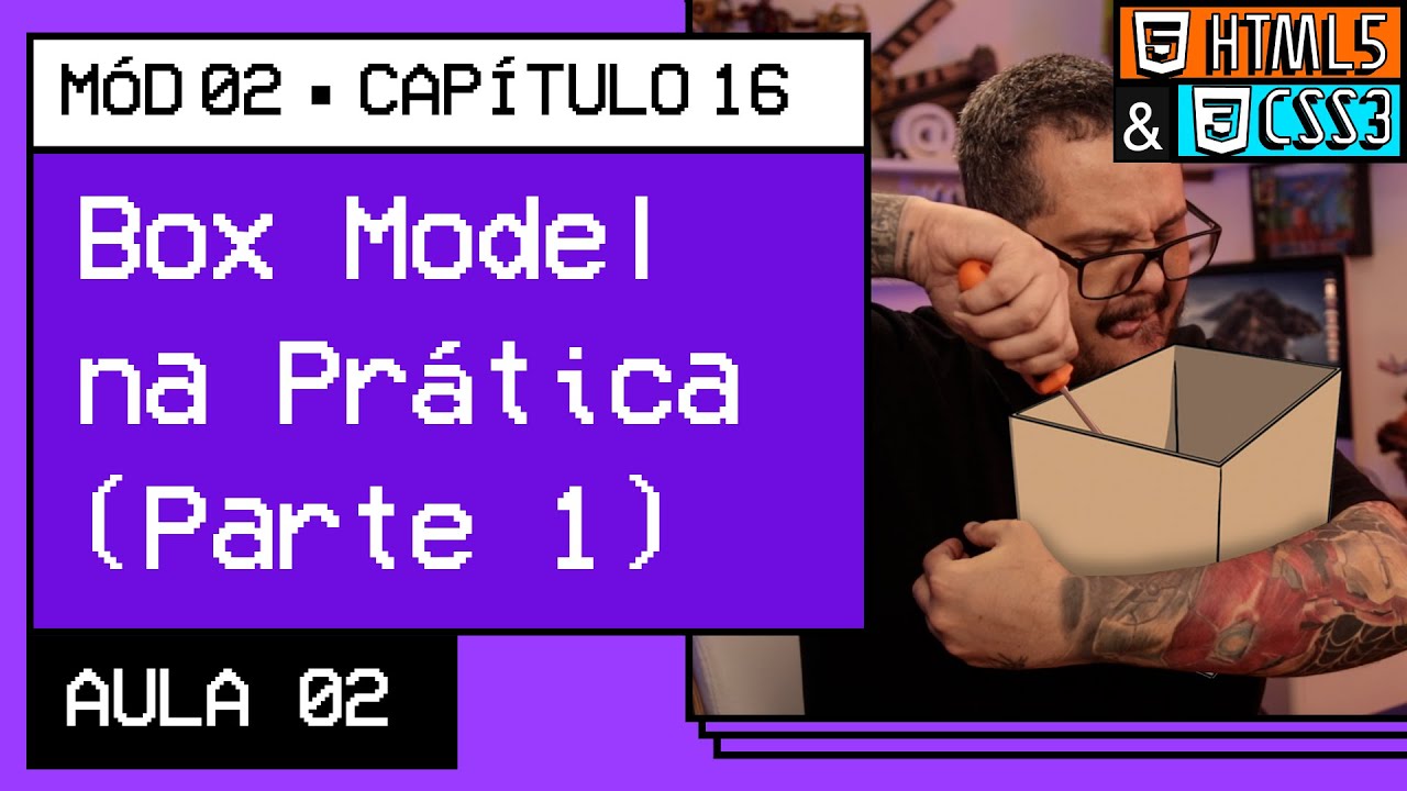 Modelo de Caixas na prática (parte 1) - @Curso em Vídeo HTML5 e CSS3