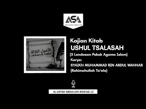 (2) Mengenal Allah, Nabi Muhammad ﷺ ,& Agama Islam | Kitab Ushul Tsalatsah
