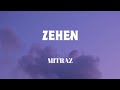 ZEHEN - LYRICS || MITRAZ || LYRICS VIDEO || OFFICIAL AUDIO || SF LYRICS HUB ||