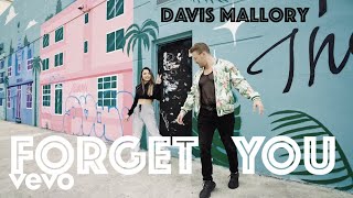 Davis Mallory - Forget You