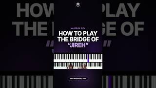 How to Play the Bridge of "Jireh" 🎹 #Shorts