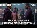 Fightland: Season 1 - Episode 4 | Exclusive Photos & Predictions