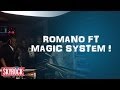 Magic System feat Romano " Magic in the air" en live dans la Radio Libre 