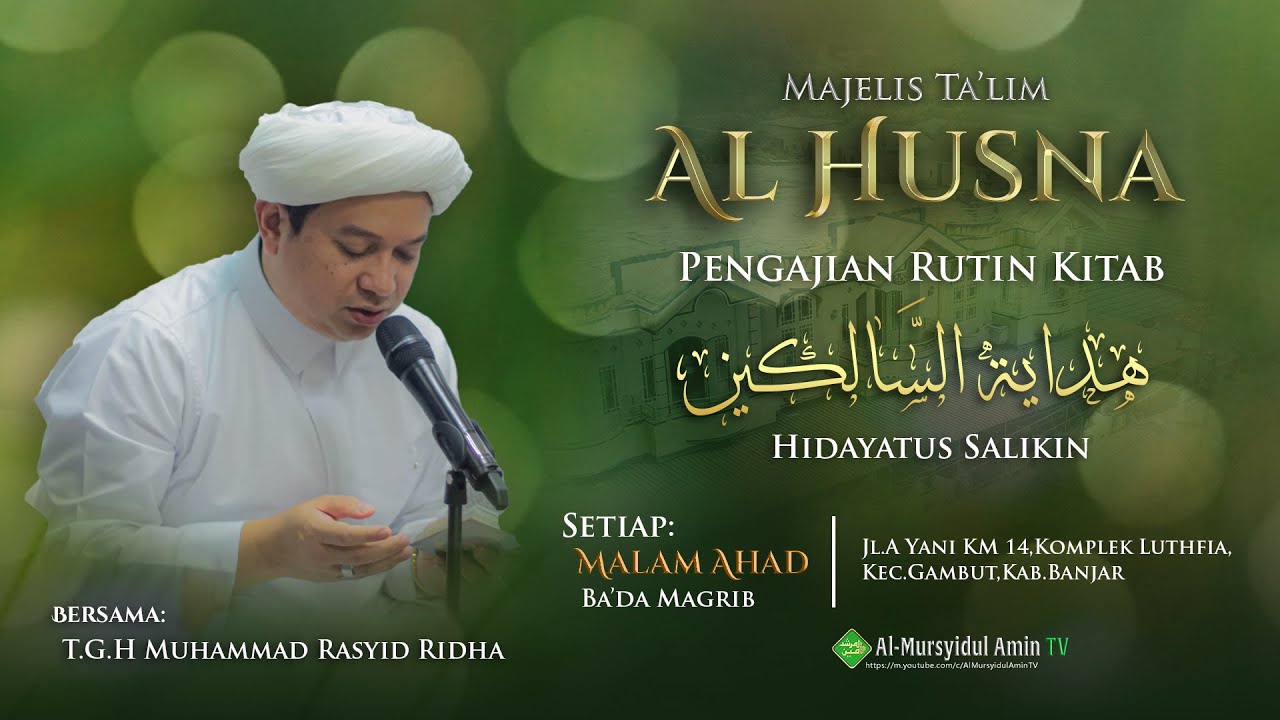 [LIVESTREAM] Majelis Ta'lim  Al - Husna Malam Ahad | Kitab Hidayatussalikin |  TGH. M. Rasyid Ridha