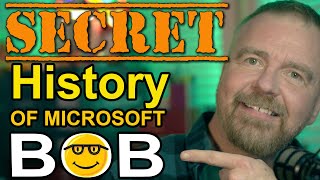 04Secret History of Microsoft Bob
