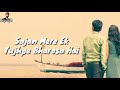 Sajan Mere Ek Tujhpe Bharosa Hai Status Song
