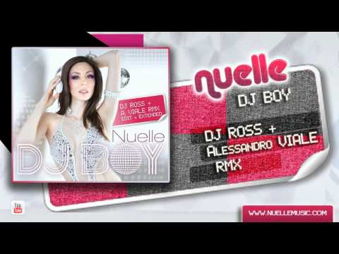 Nuelle - Dj Boy (Dj Ross & Alessandro Viale RMX)