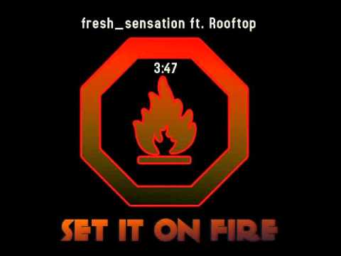 fresh sensation ft  Chrissy DePauw - Set It On Fire