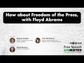 Freedom of the Press, with Floyd Abrams | Free Speech Unmuted | Hoover Institution