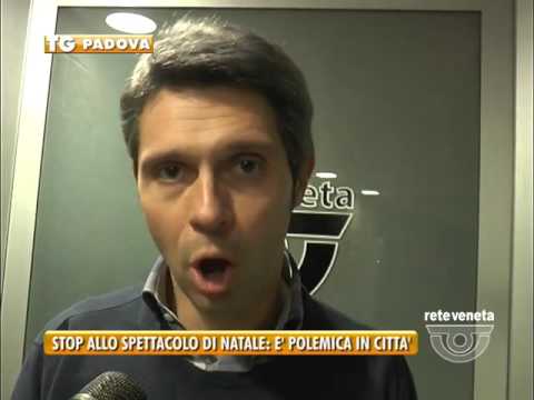 PADOVA TG - 14/12/2015 - STOP ALLO SPETTACOLO DI NATALE: E’ POLEMICA IN CITTA’