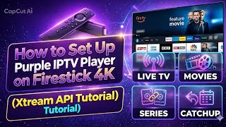 How to Set Up Purple IPTV Player on Firestick 4K (Xtream Code API Login Tutorial)