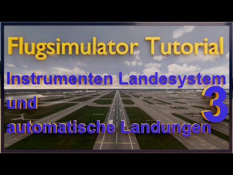 Automatische Landung und ILS Tutorial - Teil 3