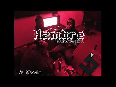 Maik x Tra-G - Hambre