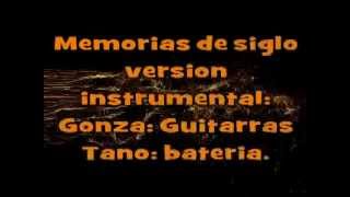 Memorias de siglos (cover de hermetica) Version instrumental-. ARTEMISA