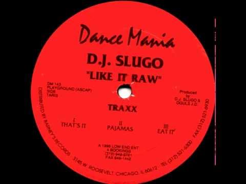DJ Slugo - Like It Raw (Dance Mania 143)
